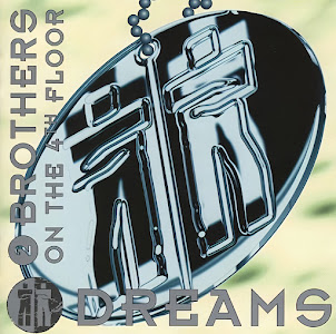 2 Brothers On The 4Th Floor — Dreams (Will Come Alive)