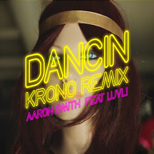 Dancin (Krono Remix) (Feat. Luvli) (feat. Krono)