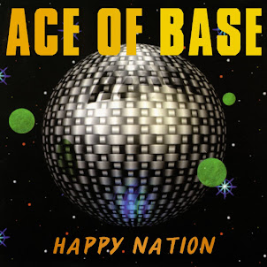Ace Of Base — Happy Nation