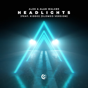 Alok — Headlights [Slowed Version] (Feat. Kiddo) (feat. Alan Walker)