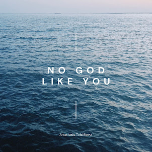 Anastasia Tolstikova — No God Like You