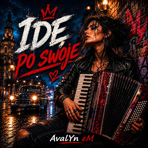 Avalyn Em — Idę Po Swoje