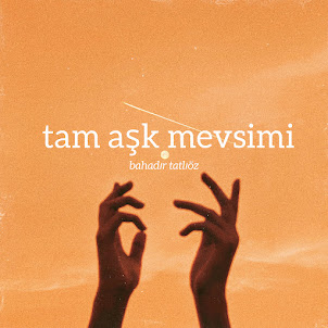 Bahadır Tatlıöz — Tam Aşk Mevsimi
