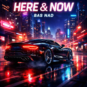 Bas Nad — Here & Now