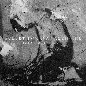 Bullet For My Valentine — Social Apocalypse
