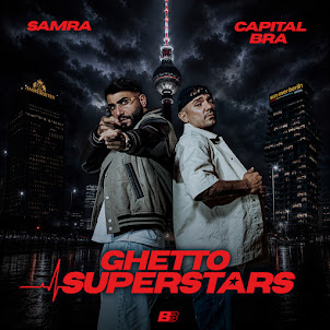 Capital Bra — Ghetto Superstars (feat. Samra)