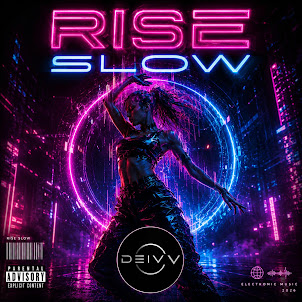 Deiv V — I Rise Slow