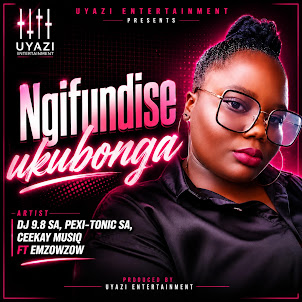 Dj 9.8 Sa, Pexi-Tonic Sa, & Ceekay Musiq — Ngifundise Ukubonga (Feat. Emzowzow)