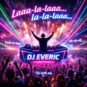 Dj Everic — Laaa-La-Laaa… La-La-Laaa…