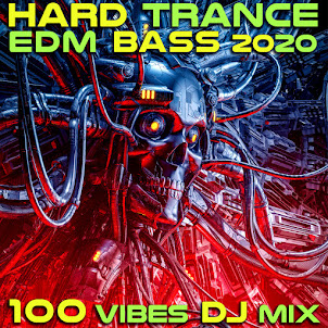 Doctorspook & Goadoc — Hard Trance Edm Bass 2020 100 Vibes (2Hr Psychedelic Trance Dj Mix)