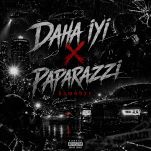 Downbxr — Daha İyi̇ X Paparazzi̇