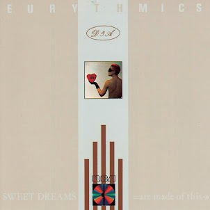 Eurythmics — Sweet Dreams (Are Made Of This)