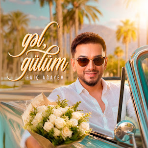 Faiq Ağayev — Gəl, Gülüm