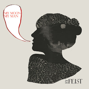 Feist — My Moon My Man