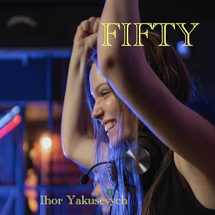 Ihor Yakusevych — Fifty