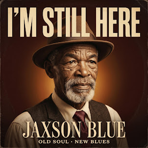 Jaxson Blue — I'M Still Here