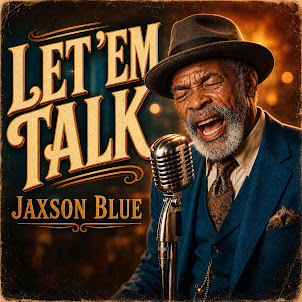 Jaxson Blue — Let 'Em Talk