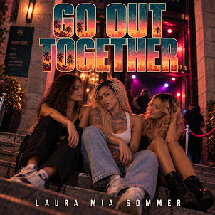 Laura Mia Sommer — Go Out Together
