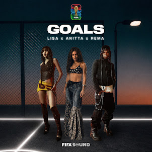 Lisa — Goals (feat. Anitta & Rema & Fifa Sound)