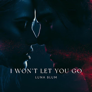 Luna Blum — I Won'T Let You Go