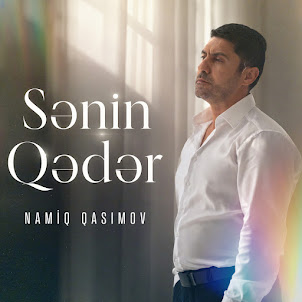 Namiq Qasımov — Sənin Qədər