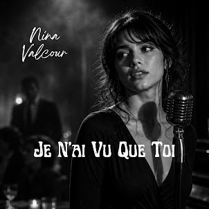 Nina Valcour — Je N’Ai Vu Que Toi