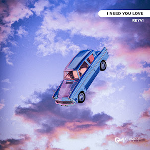 Reyvi — I Need Your Love