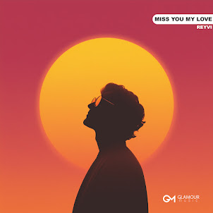 Reyvi — Miss You My Love