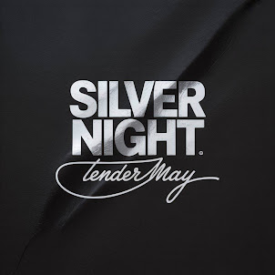 Tender May — Silver Night