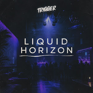 Trigger — Liquid Horizon (The Space Between The Stars)