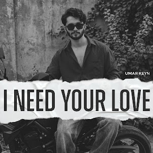 Umar Keyn — I Need Your Love