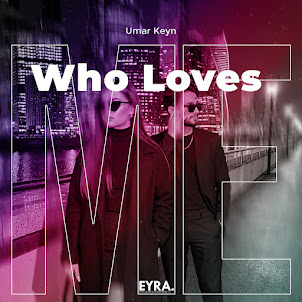 Umar Keyn — Who Loves Me