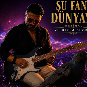 Yildirim Choban — Şu Fani Dünyada